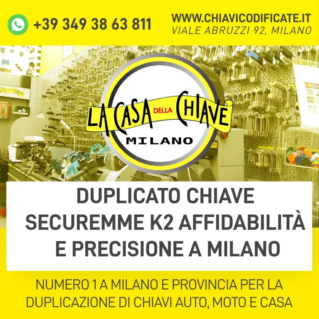 Duplicato chiave Securemme K2 affidabilità e precisione a Milano
