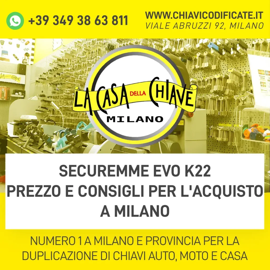 Securemme EVO K22 Prezzo e Consigli per l'Acquisto a Milano