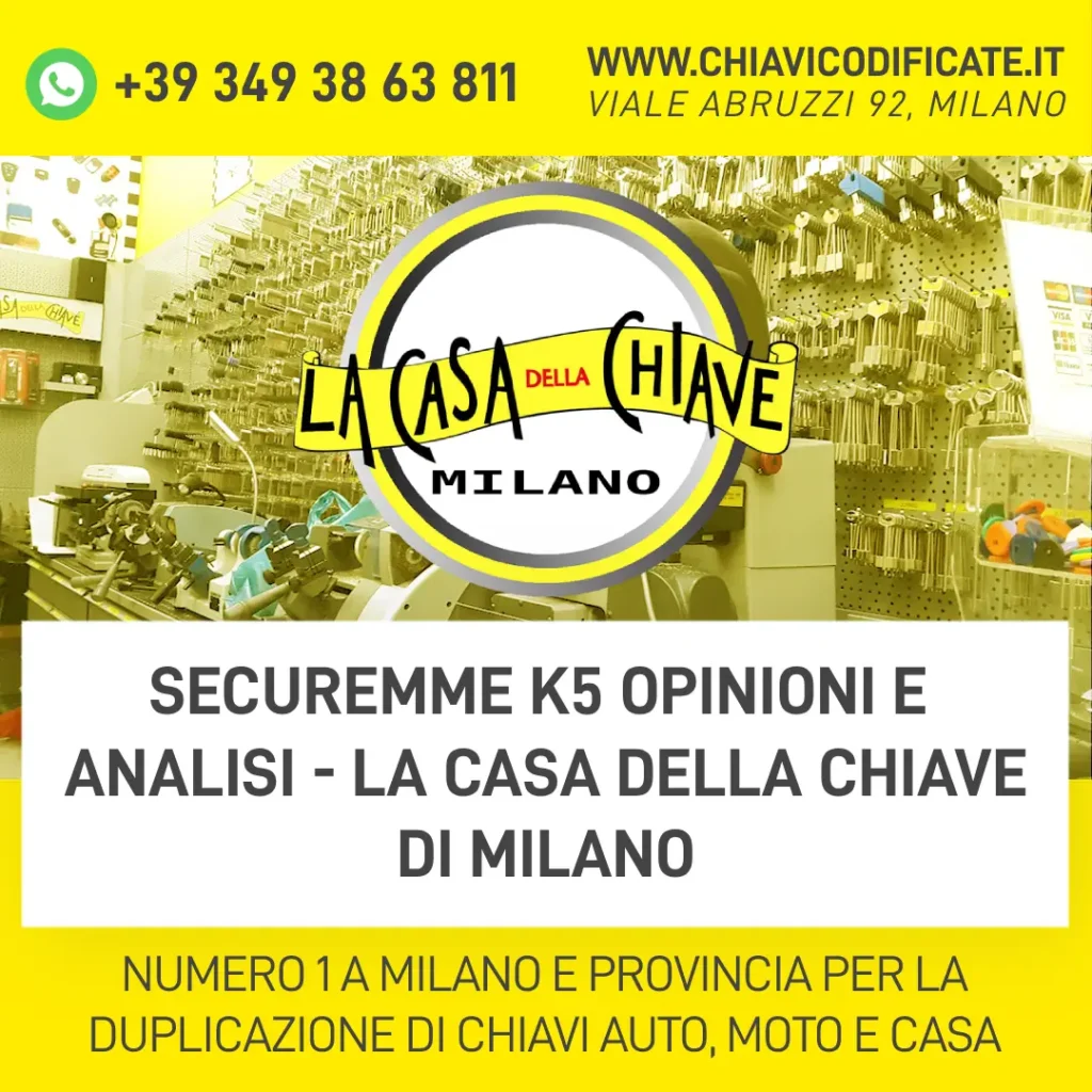Securemme K5 Opinioni e Analisi La Casa Della Chiave di Milano