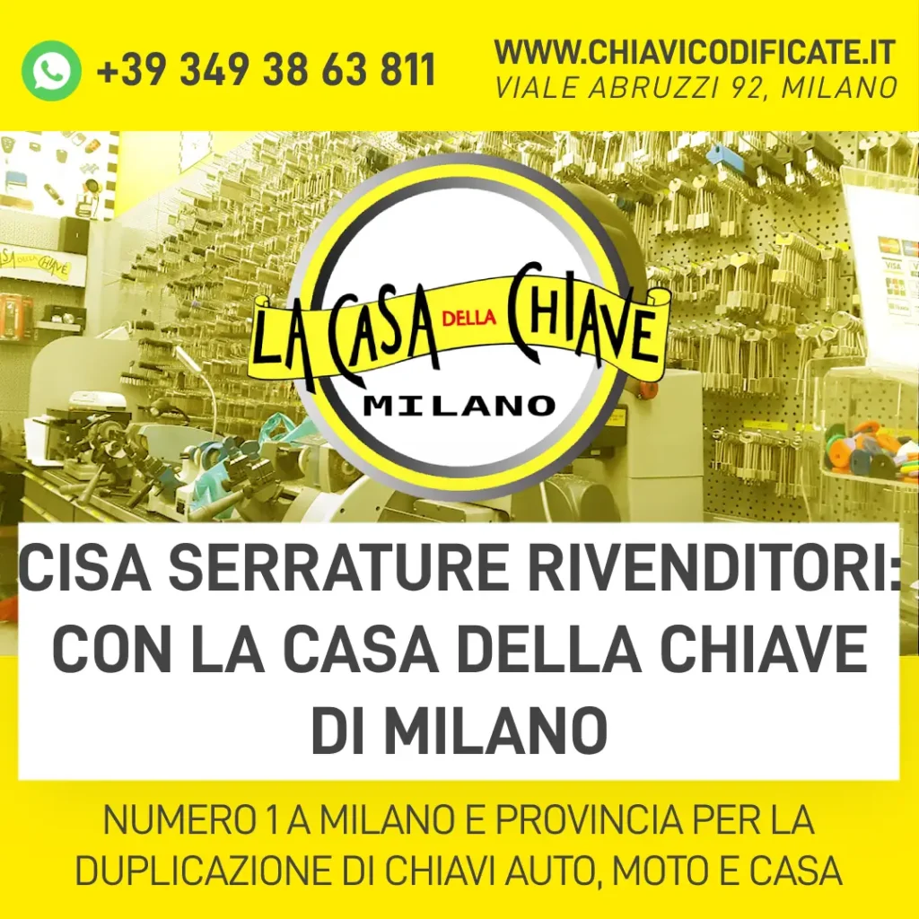 Cisa Serrature Rivenditori: Con La Casa della Chiave di Milano