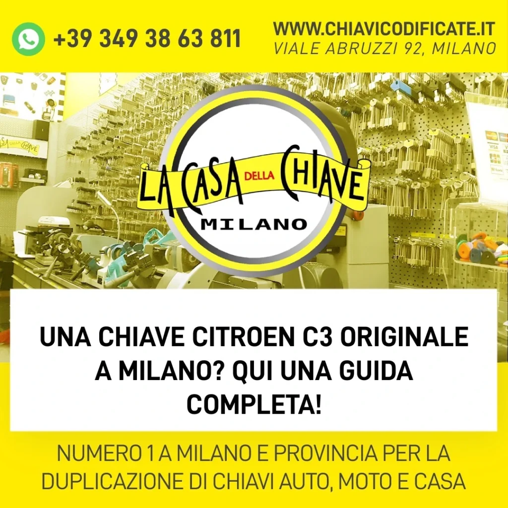 Una chiave Citroen C3 originale a Milano? Qui una guida completa!