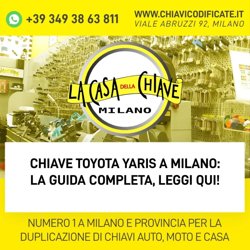CHIAVE TOYOTA YARIS A MILANO: LA GUIDA COMPLETA, LEGGI QUI!