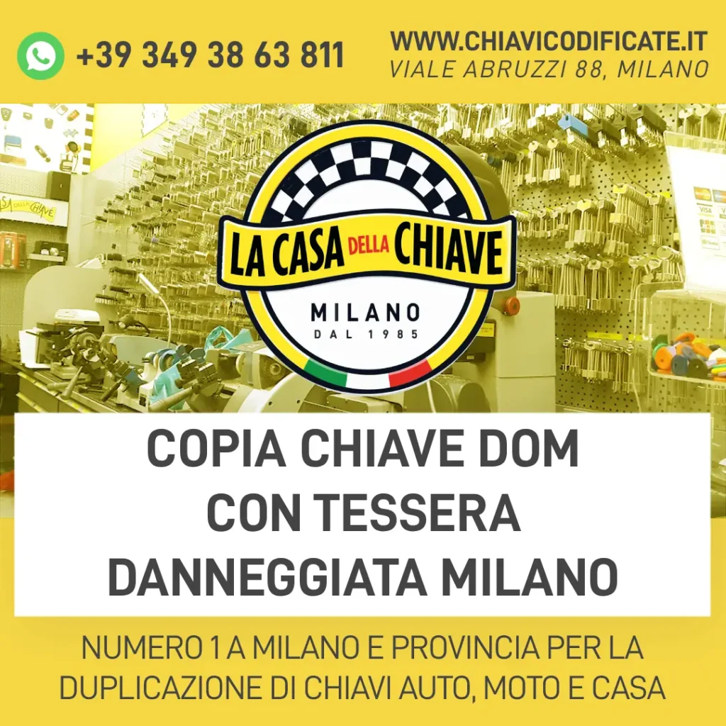 Copia chiave DOM con tessera danneggiata Milano