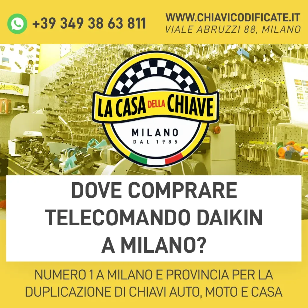 Dove comprare telecomando Daikin a Milano: Con il giusto ricambio e l’assistenza di La Casa Della Chiave di Milano.