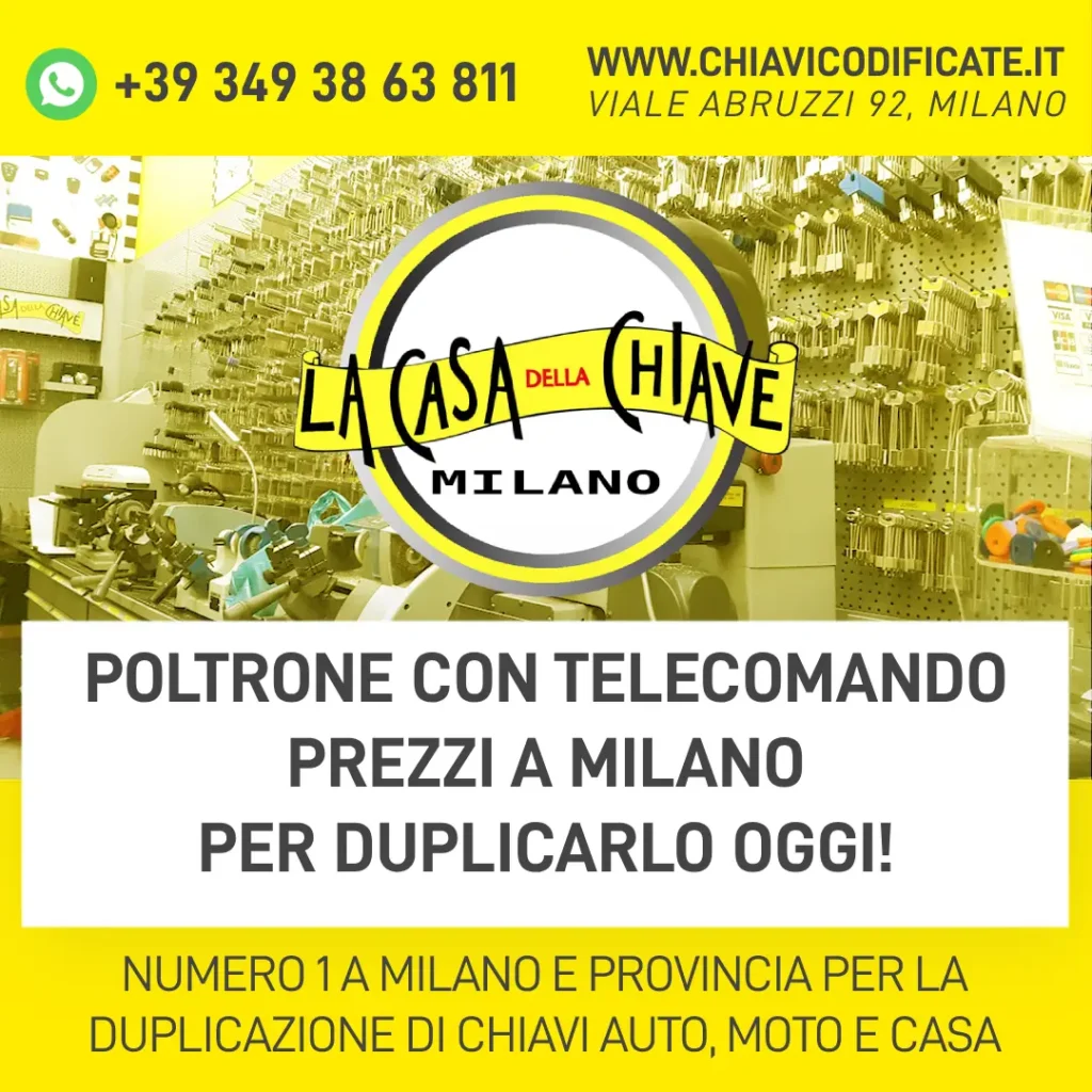 Poltrone con Telecomando Prezzi a Milano per duplicarlo oggi!