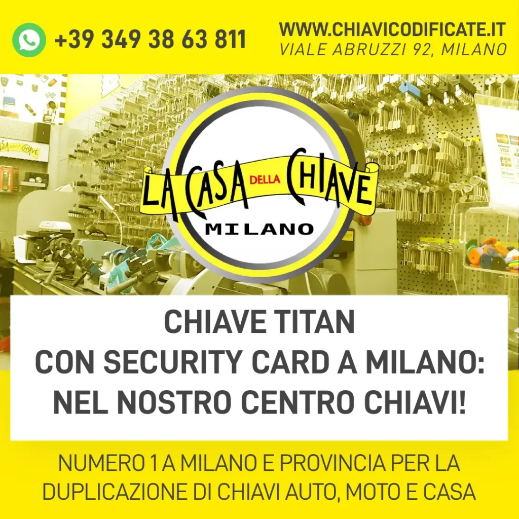 Chiave Titan con security card a Milano: nel nostro centro chiavi!