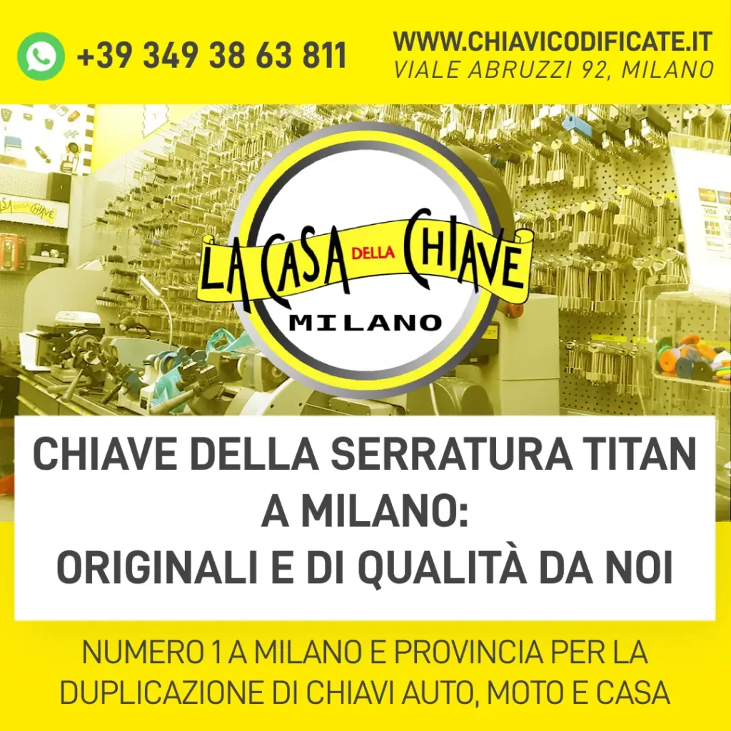 Chiave della serratura Titan a Milano: originali e di qualità da noi