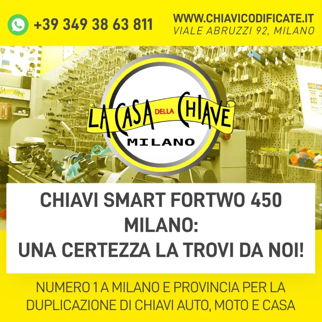 Chiavi Smart Fortwo 450 Milano: una certezza la trovi da noi!