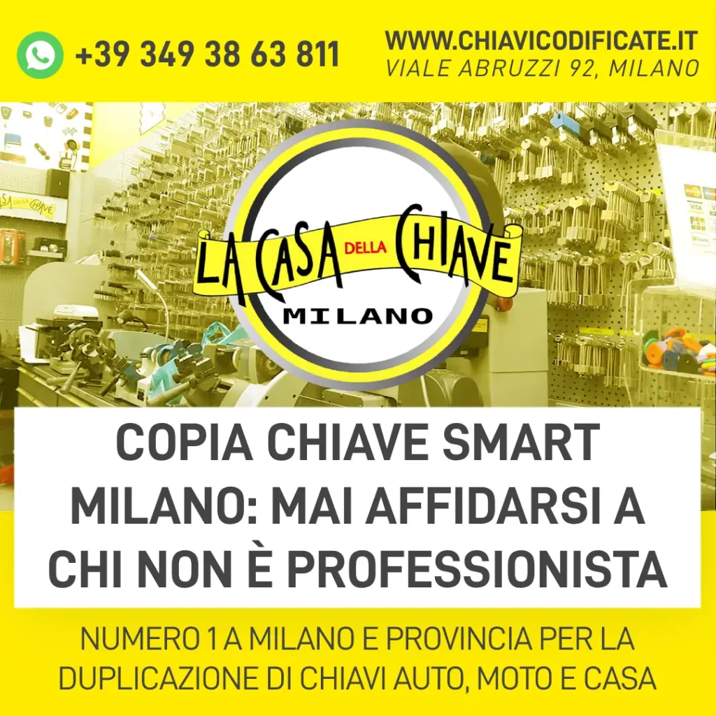 Copia Chiave Smart Milano: Mai affidarsi a chi non è professionista