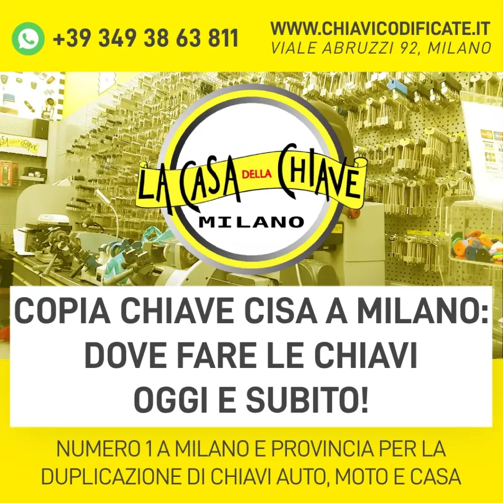 Copia chiave Cisa a Milano: dove fare le chiavi oggi e subito!