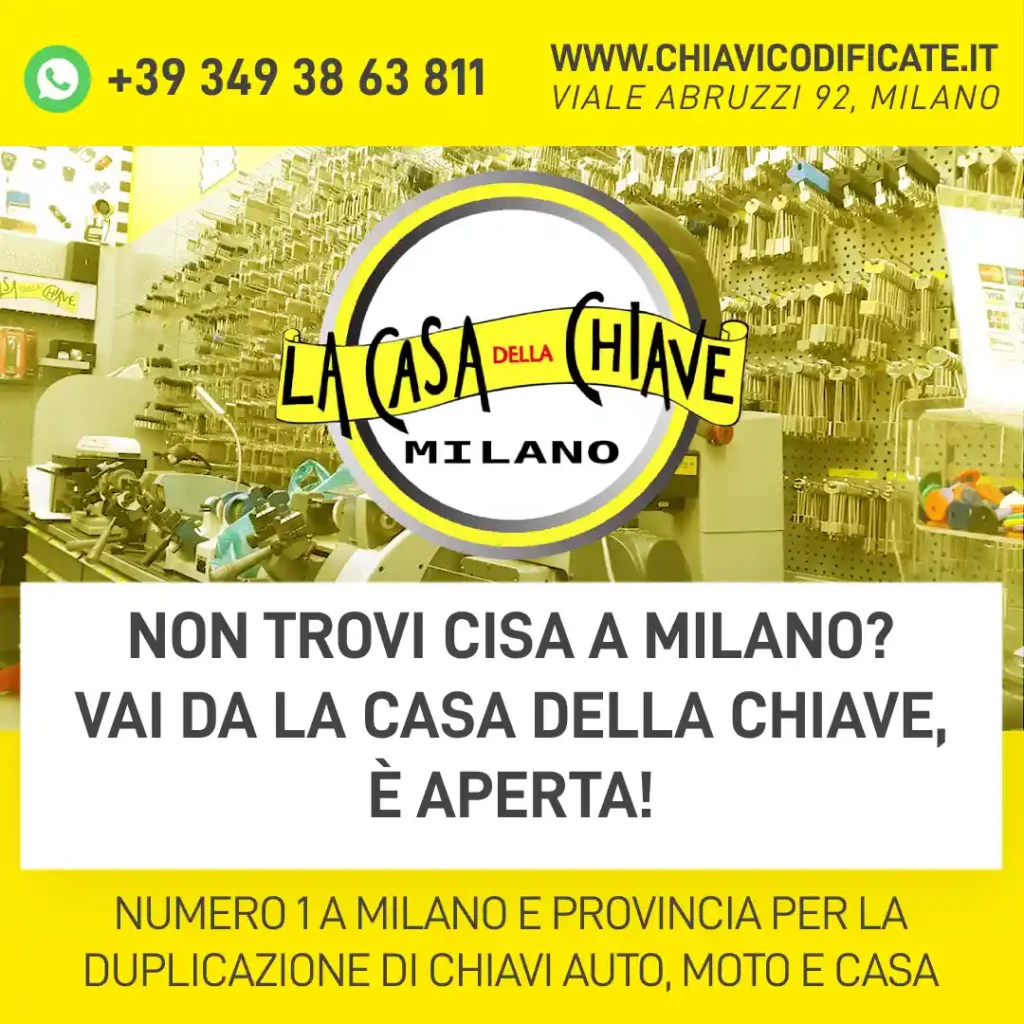 Non trovi Cisa a Milano? Vai da La Casa Della Chiave, è aperta!