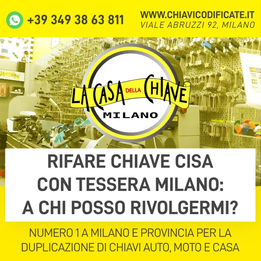 Rifare Chiave Cisa con Tessera Milano: a chi posso rivolgermi?