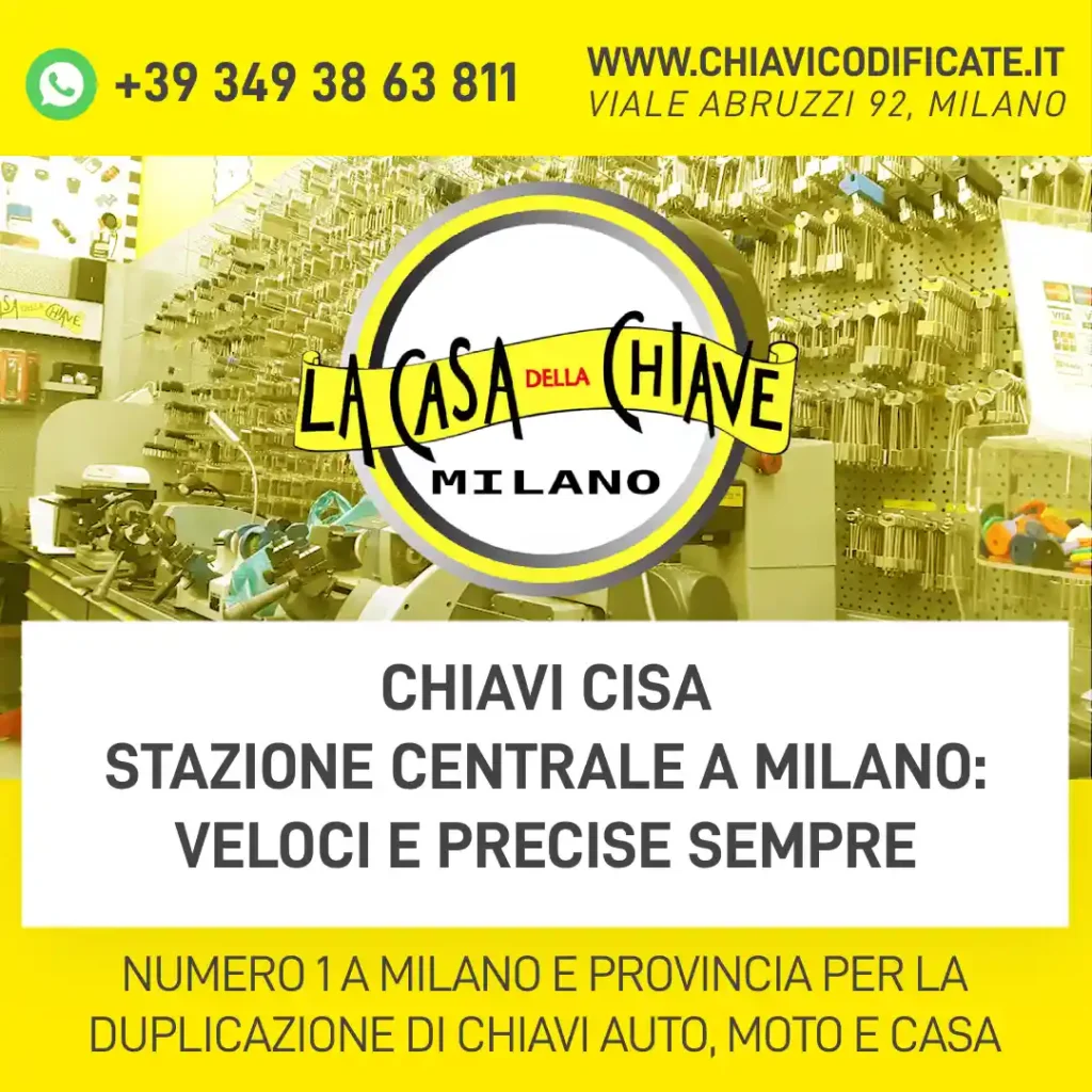 Chiavi Cisa stazione centrale a Milano: veloci e precise sempre