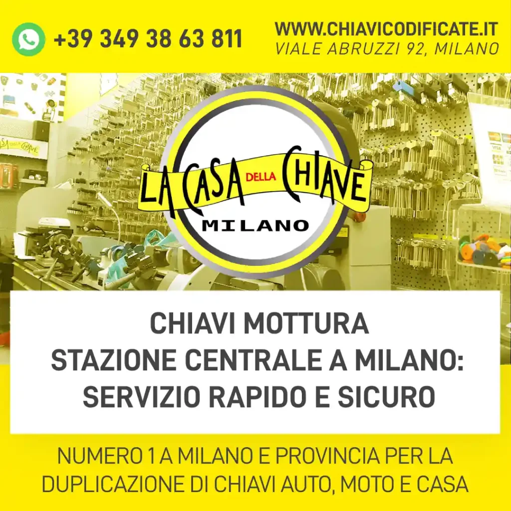 Chiavi Mottura stazione centrale a Milano: servizio rapido e sicuro