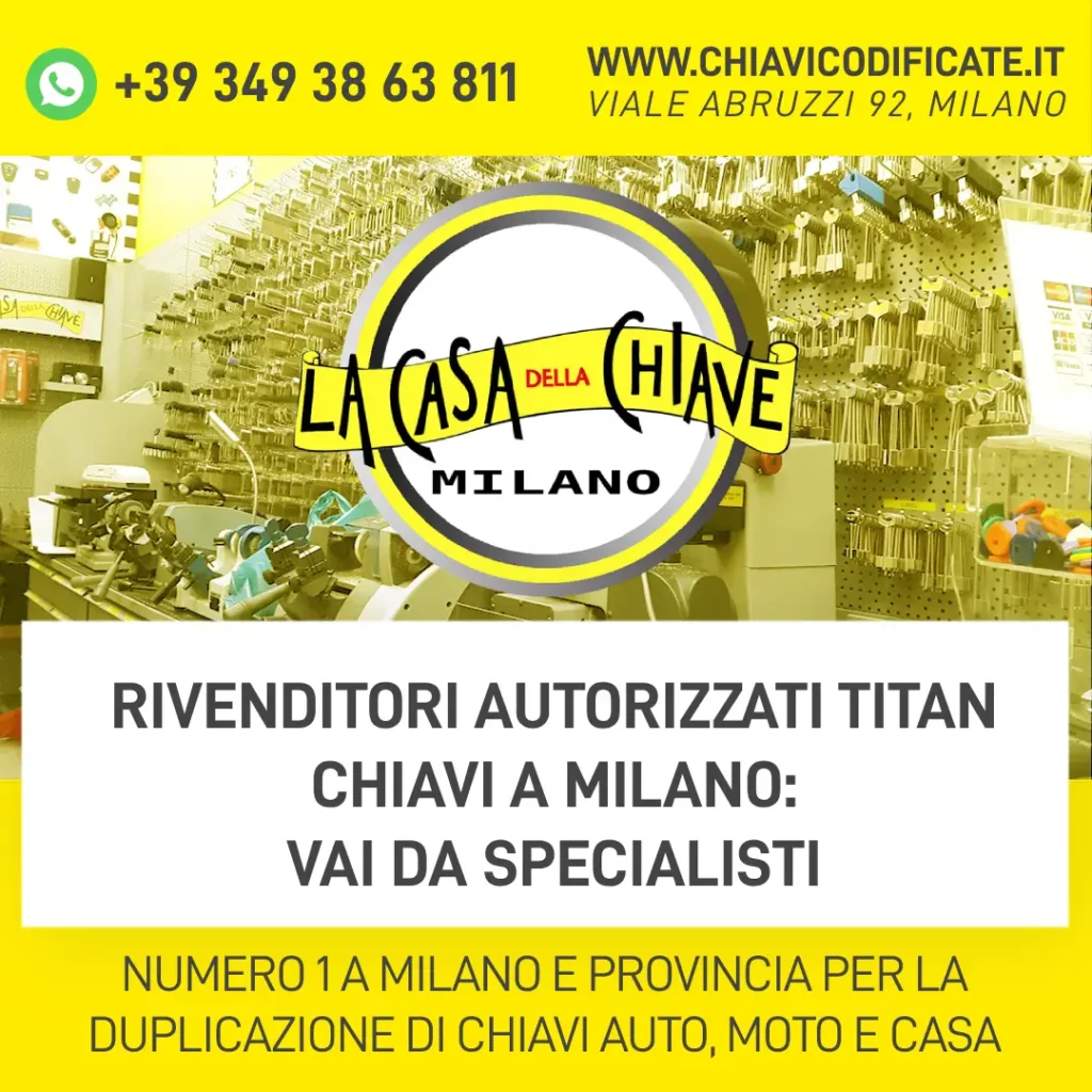 Rivenditori Autorizzati Titan Chiavi a Milano: vai da specialisti