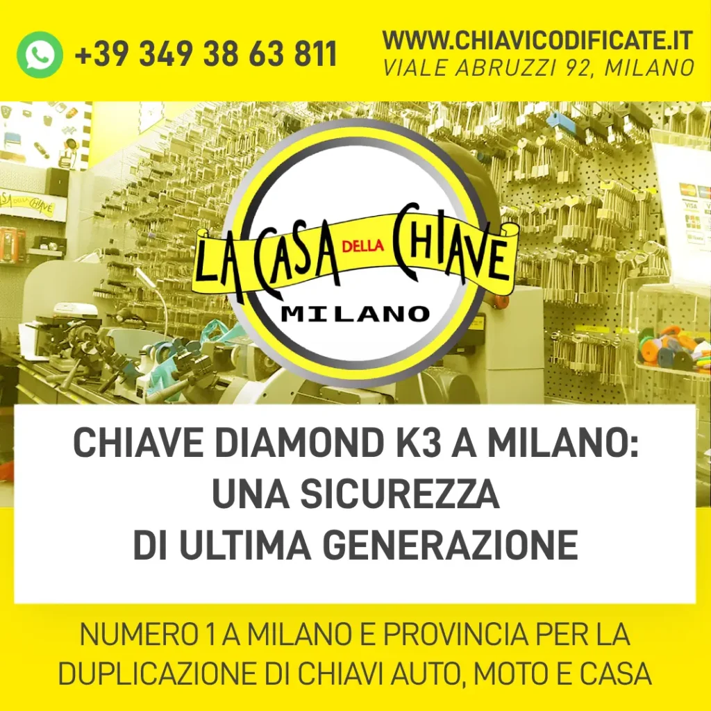 Chiave Diamond K3 a Milano: un sicurezza di ultima generazione