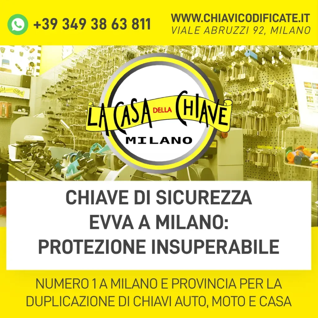 Chiave di Sicurezza EVVA a Milano: protezione insuperabile