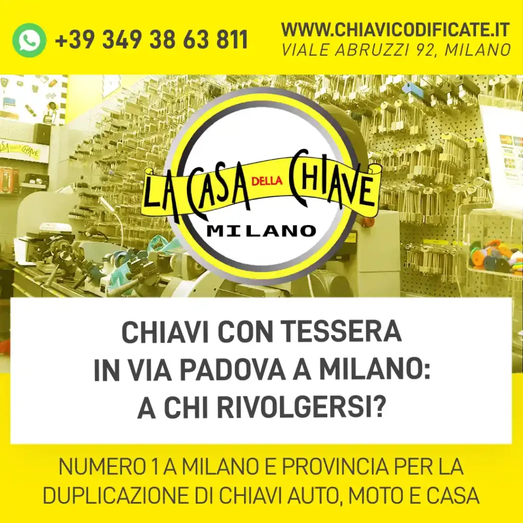 Chiavi con tessera in via Padova a Milano: a chi rivolgersi?