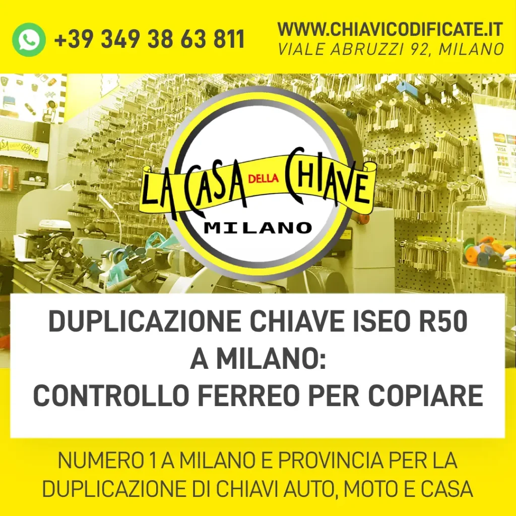 Duplicazione Chiave Iseo R50 a Milano: controllo ferreo per copiare