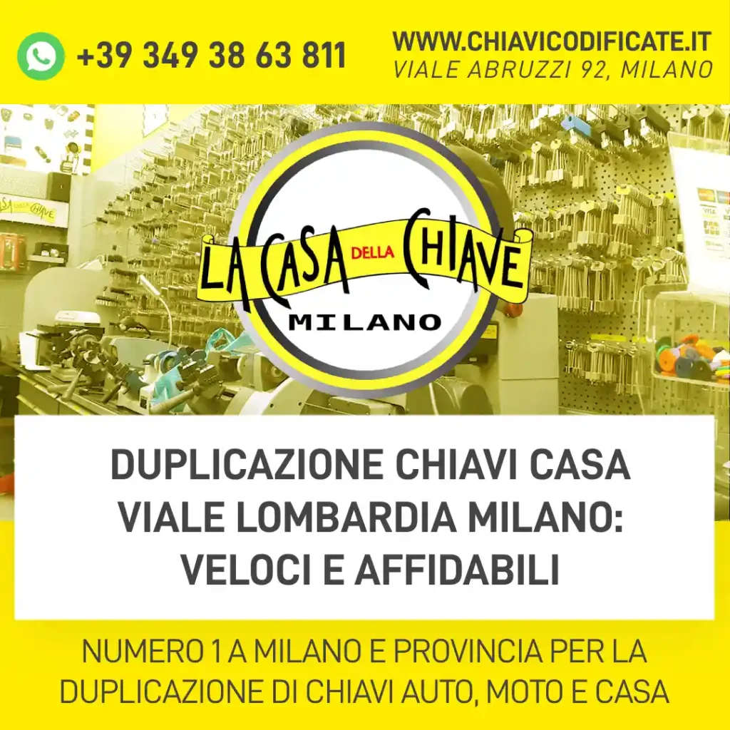Duplicazione chiavi casa Viale Lombardia Milano: veloci e affidabili