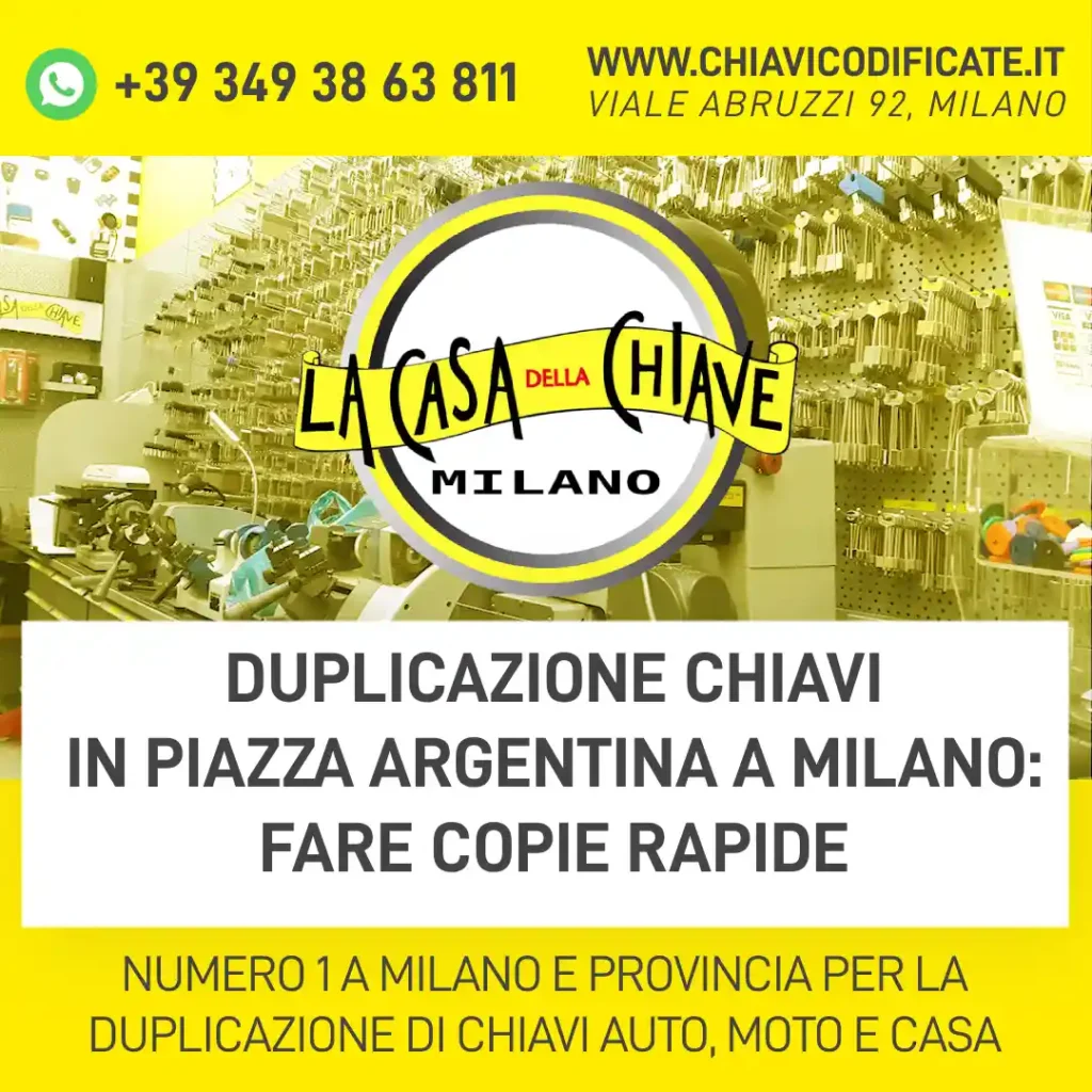 Duplicazione chiavi in Piazza Argentina a Milano: fare copie rapide