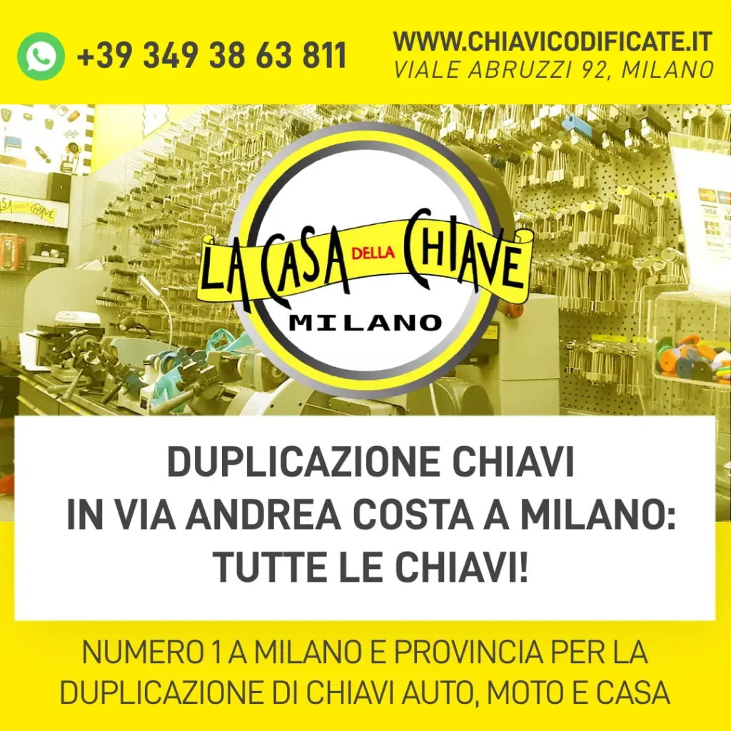 Duplicazione chiavi in Via Andrea Costa a Milano: tutte le chiavi!