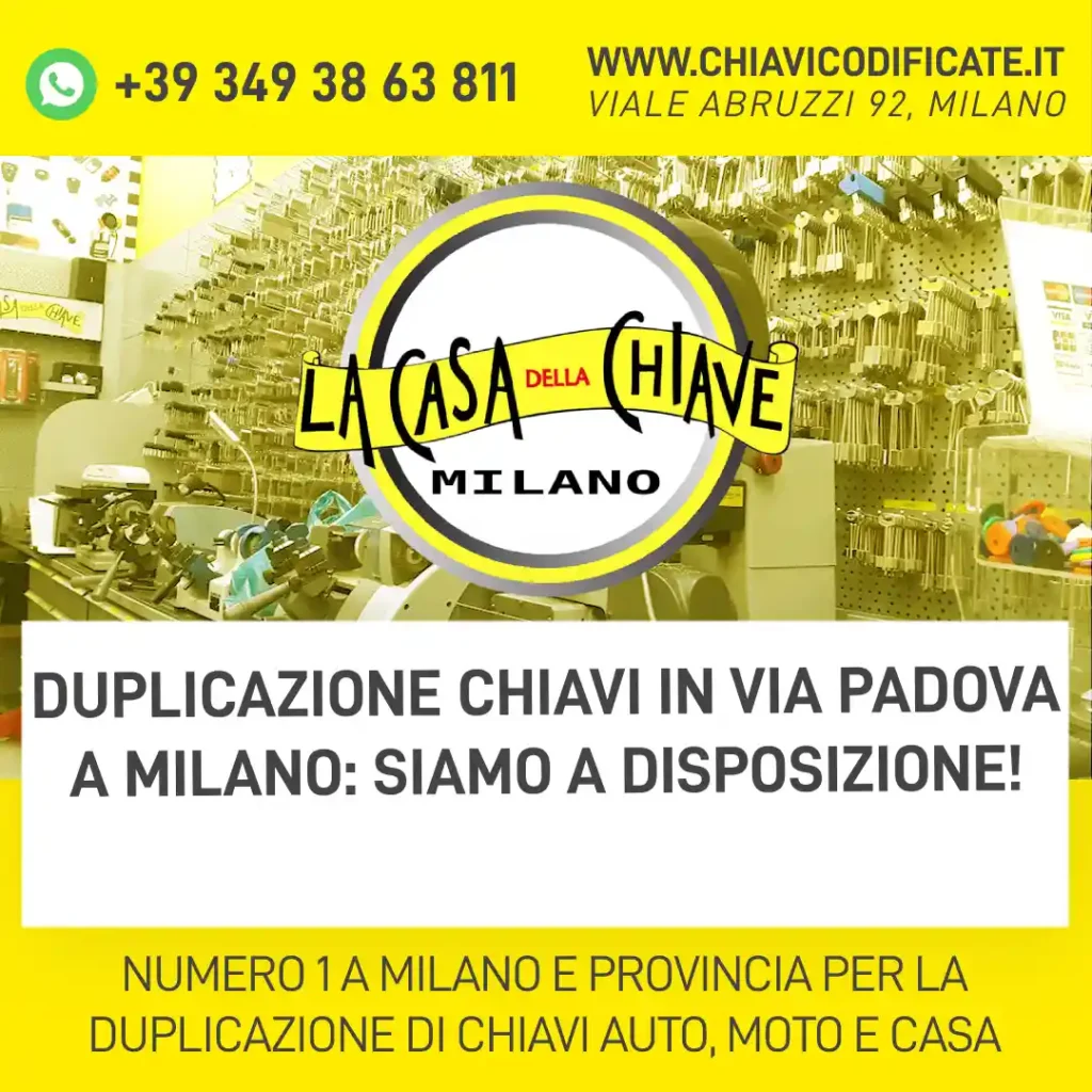 Duplicazione chiavi in via Padova a Milano: siamo a disposizione!