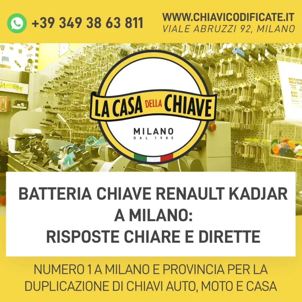Batteria Chiave Renault Kadjar a Milano: risposte chiare e dirette