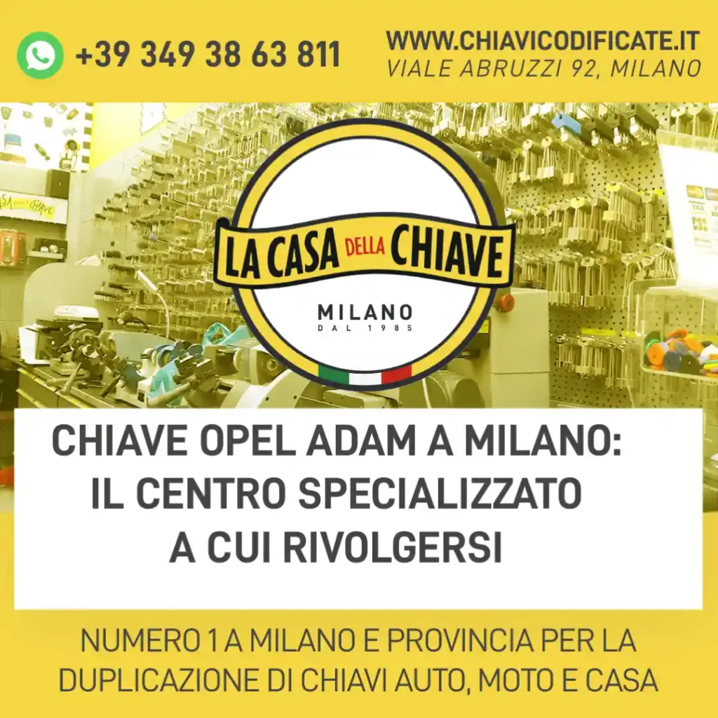 Chiave Opel Adam a Milano: il centro specializzato a cui rivolgersi