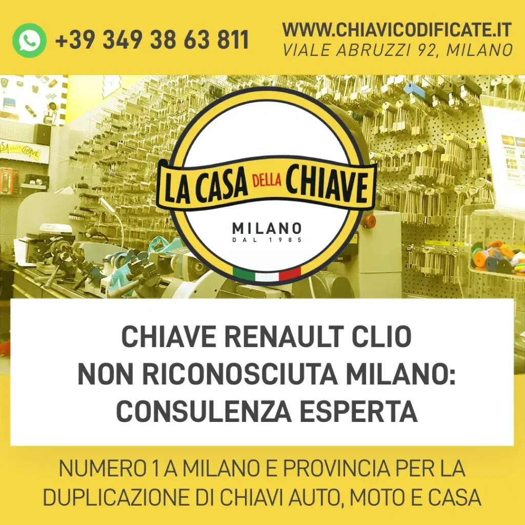 Chiave Renault Clio Non Riconosciuta Milano: consulenza esperta