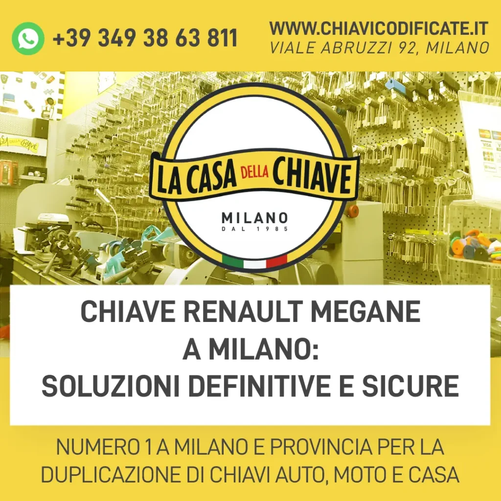 Chiave Renault Megane a Milano: soluzioni definitive e sicure