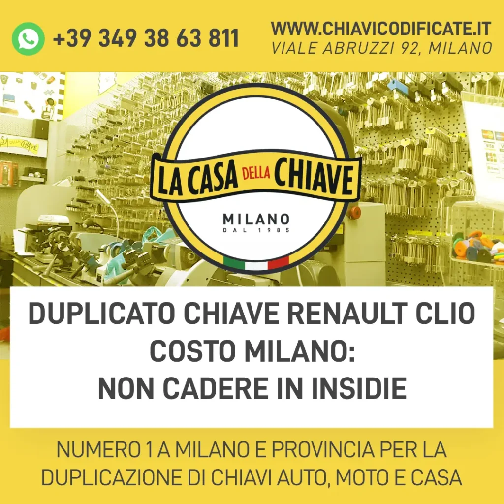 Duplicato Chiave Renault Clio Costo Milano: non cadere in insidie