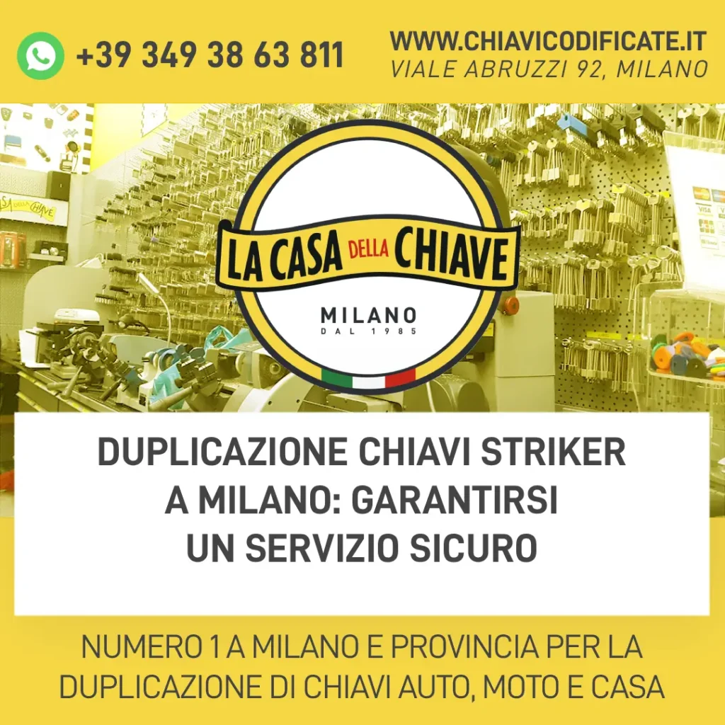 Duplicazione chiavi Striker a Milano: garantirsi un servizio sicuro