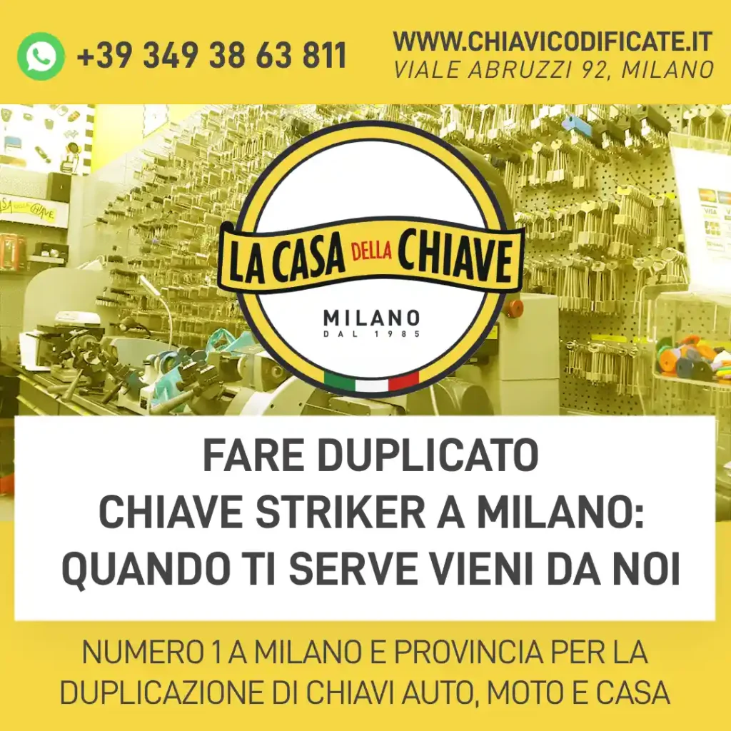 Fare duplicato chiave Striker a Milano: quando ti serve vieni da noi