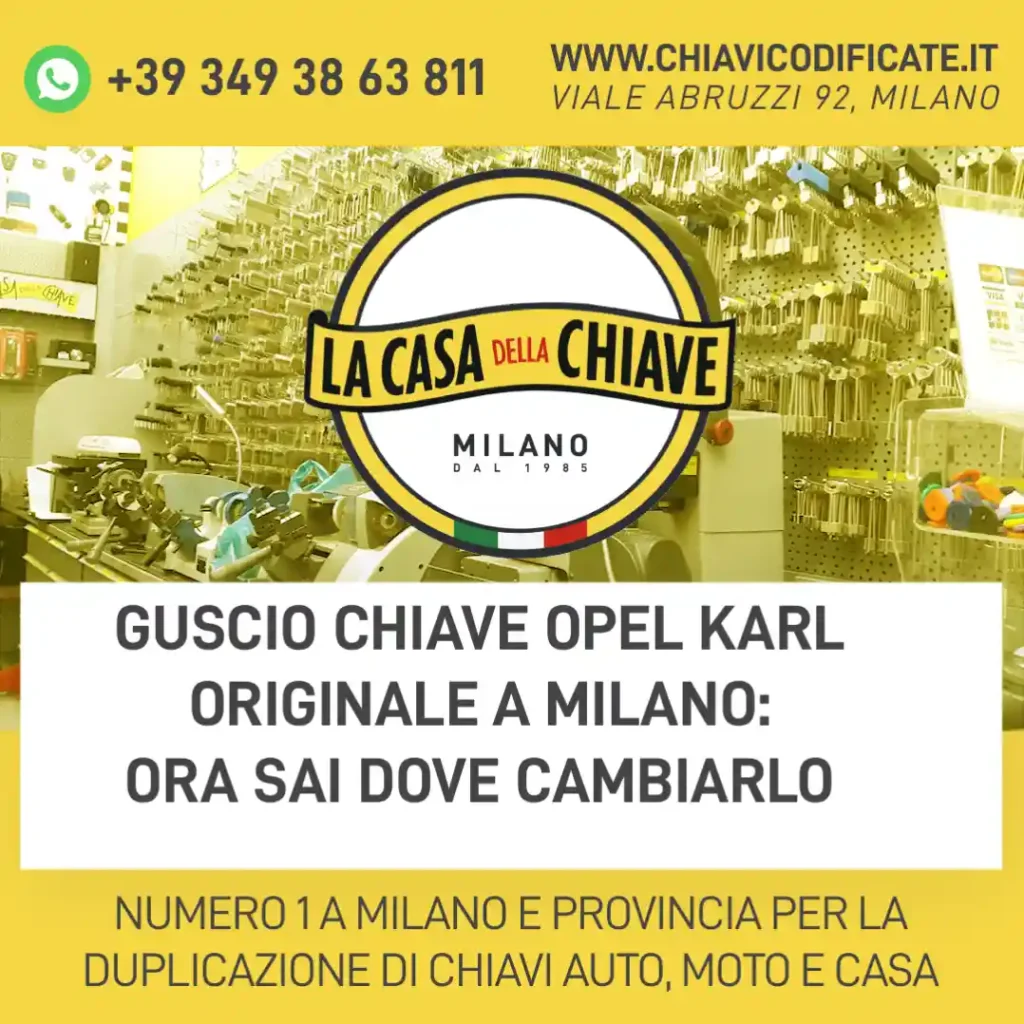 Guscio chiave Opel Karl originale a Milano: ora sai dove cambiarlo