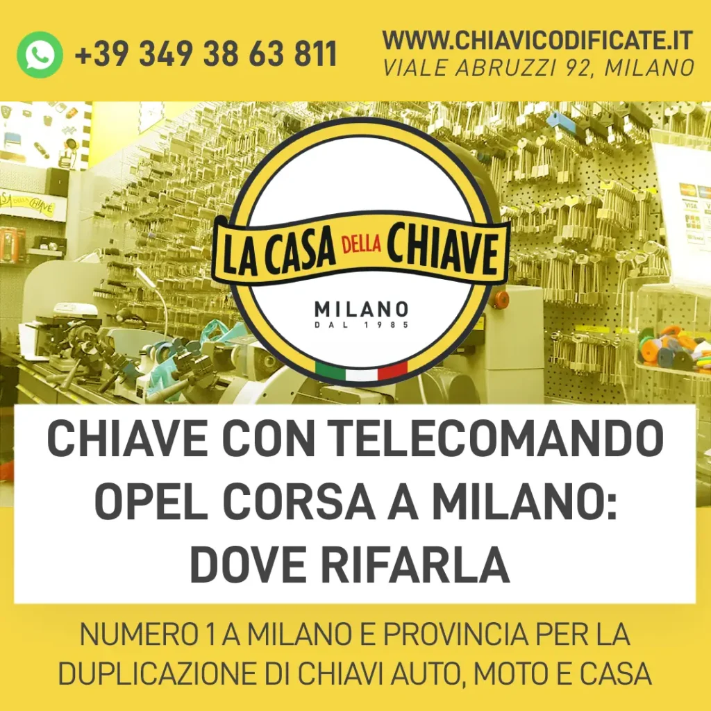 Chiave con telecomando Opel Corsa a Milano: dove rifarla