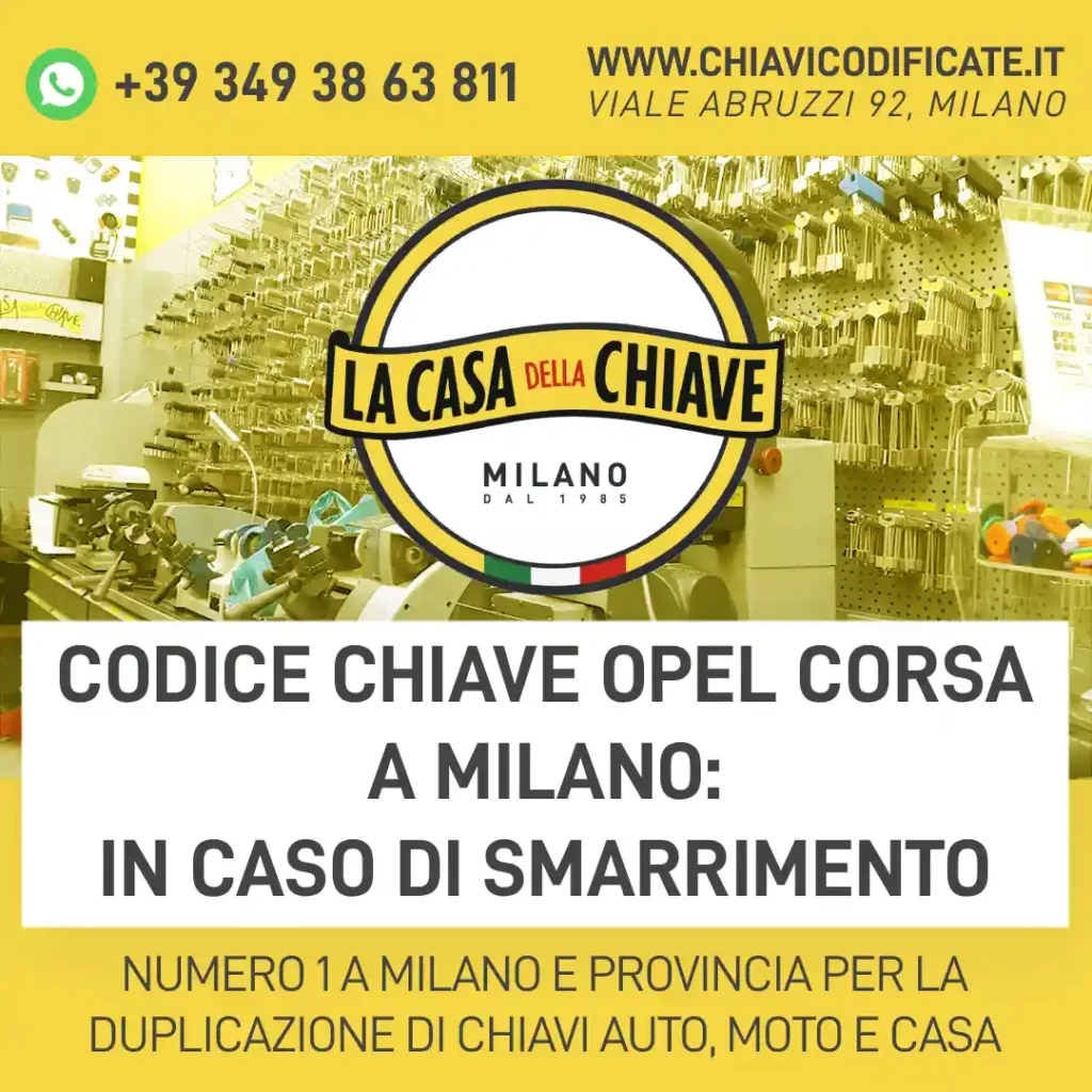 Codice chiave Opel Corsa a Milano: in caso di smarrimento