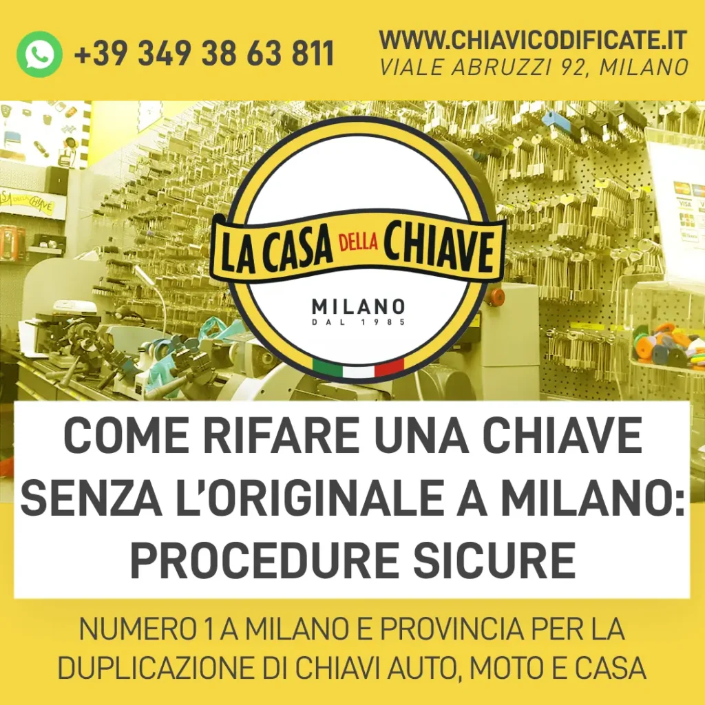 Come rifare una chiave senza l’originale a Milano: procedure sicure