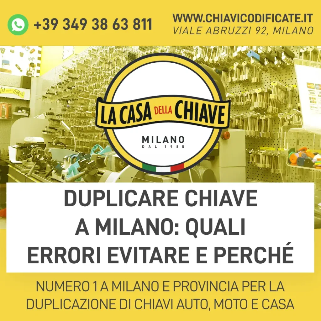 Duplicare chiave a Milano: quali errori evitare e perché
