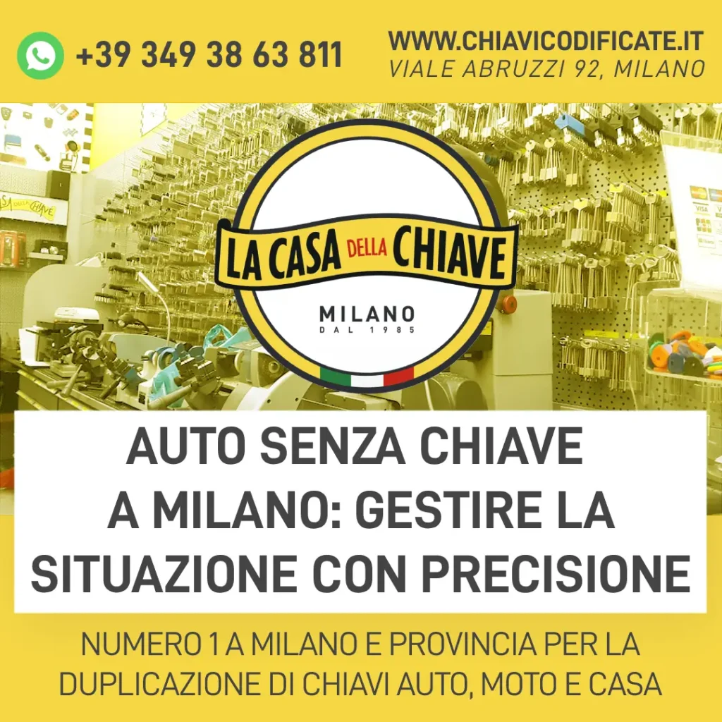 Auto senza chiave a Milano: gestire la situazione con precisione