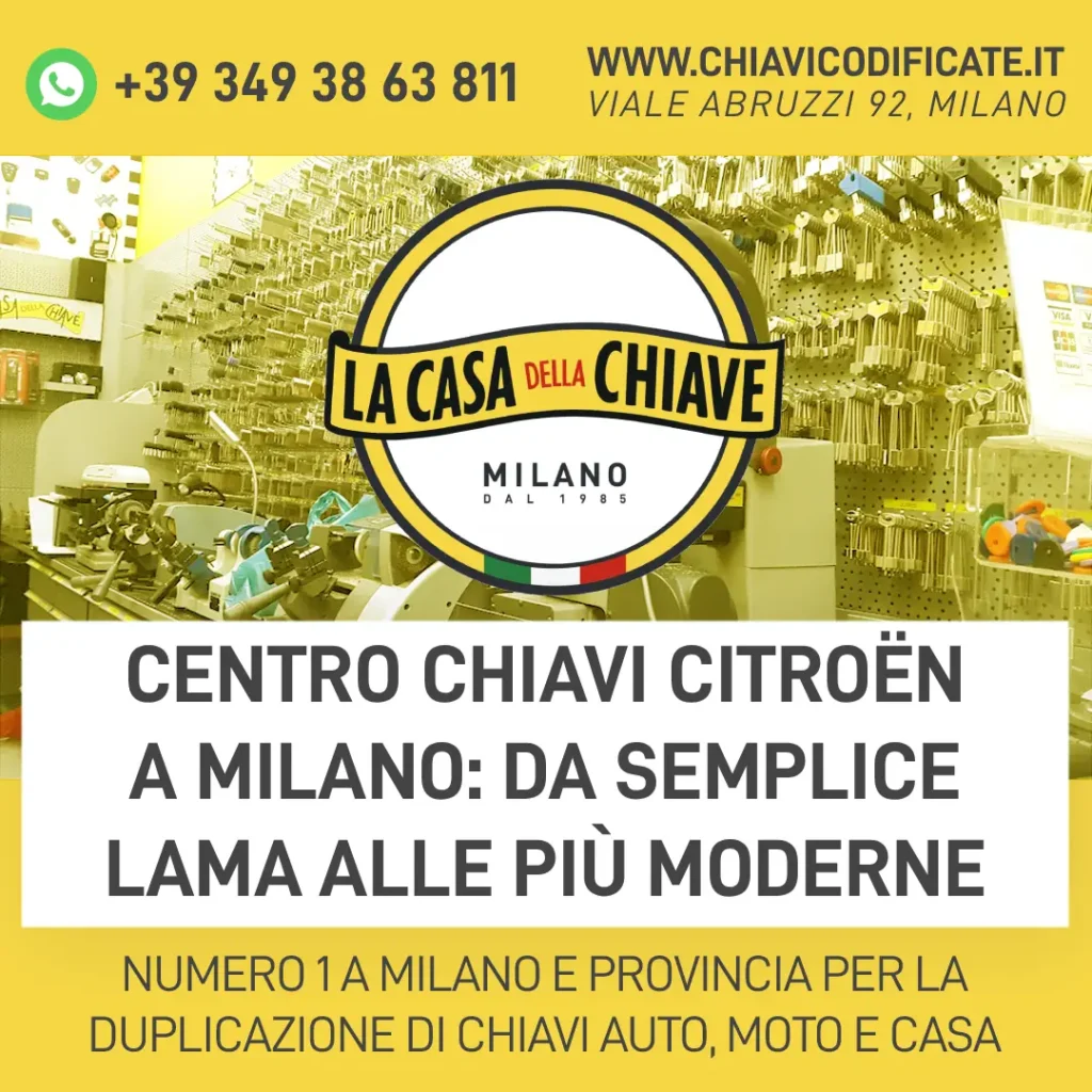 Centro Chiavi Citroën a Milano: da semplice lama alle più moderne