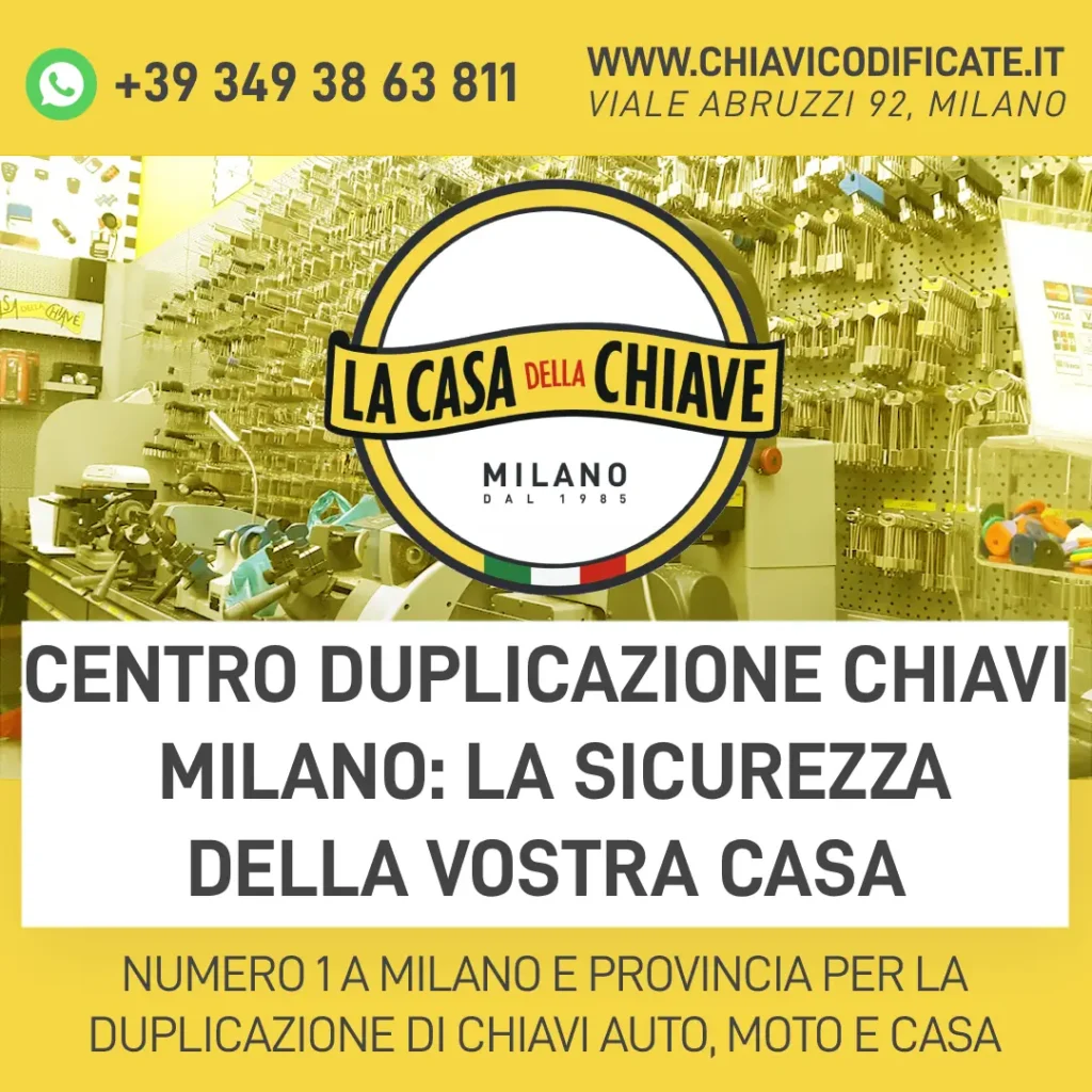 Centro Duplicazione Chiavi a Milano: la sicurezza della vostra casa