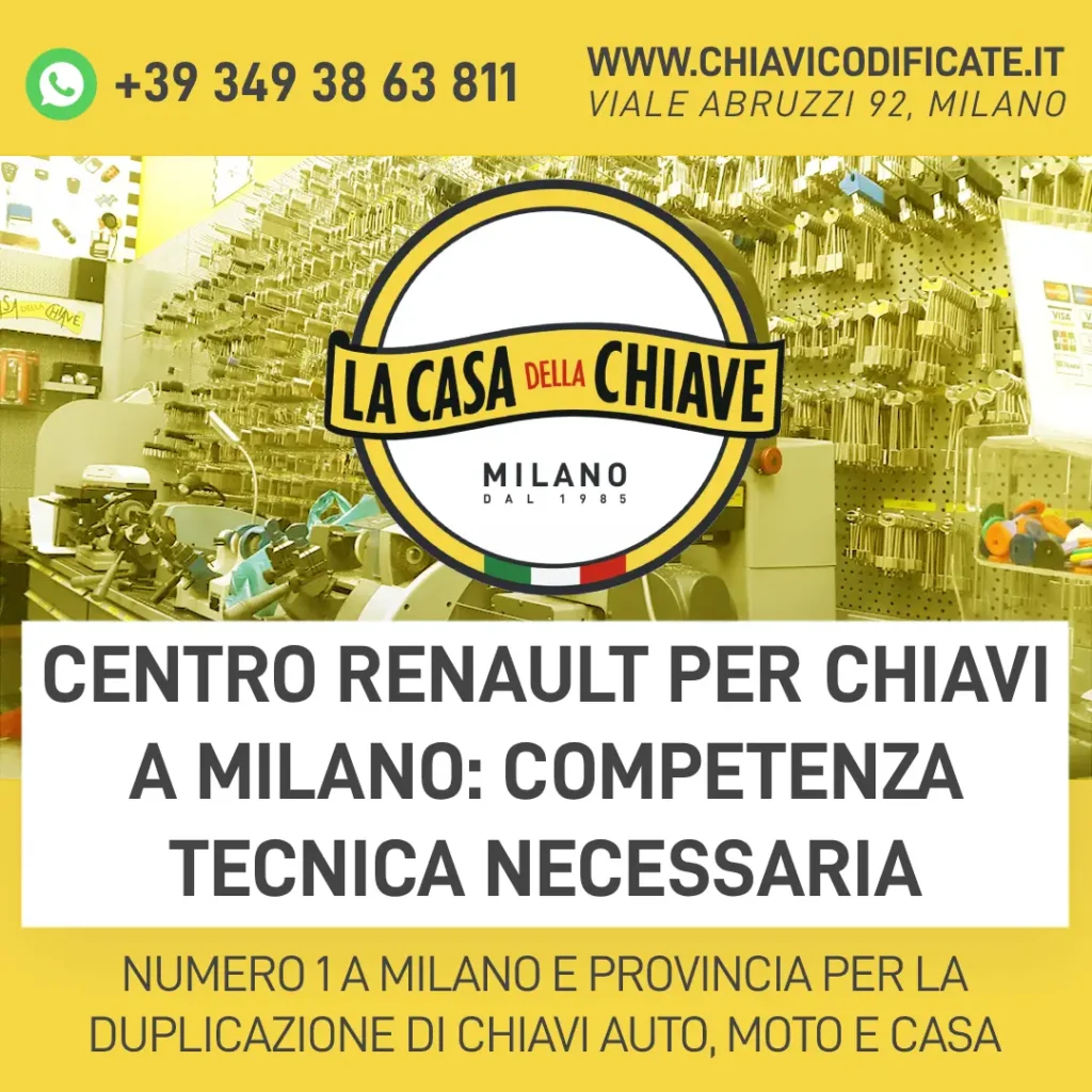 Centro Renault per chiavi a Milano: competenza tecnica necessaria