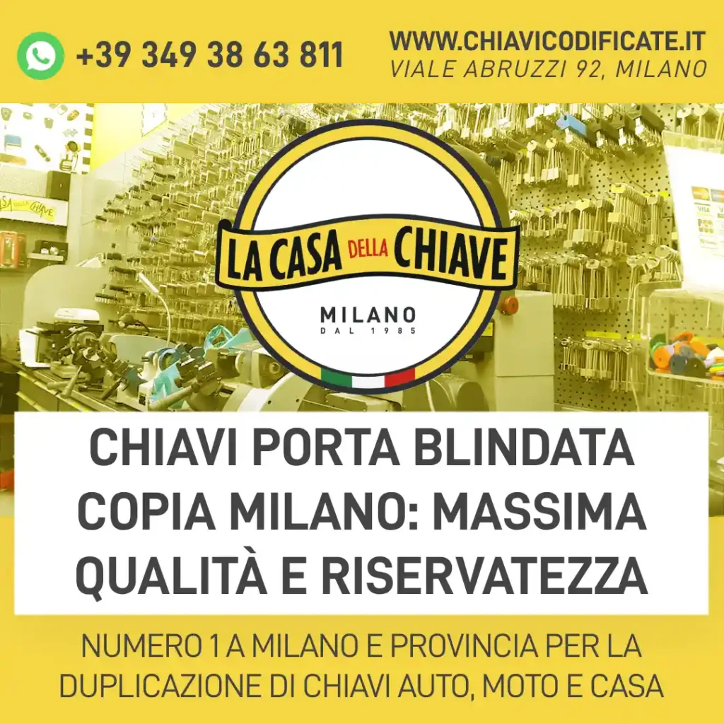 Chiavi porta blindata copia Milano: massima qualità e riservatezza
