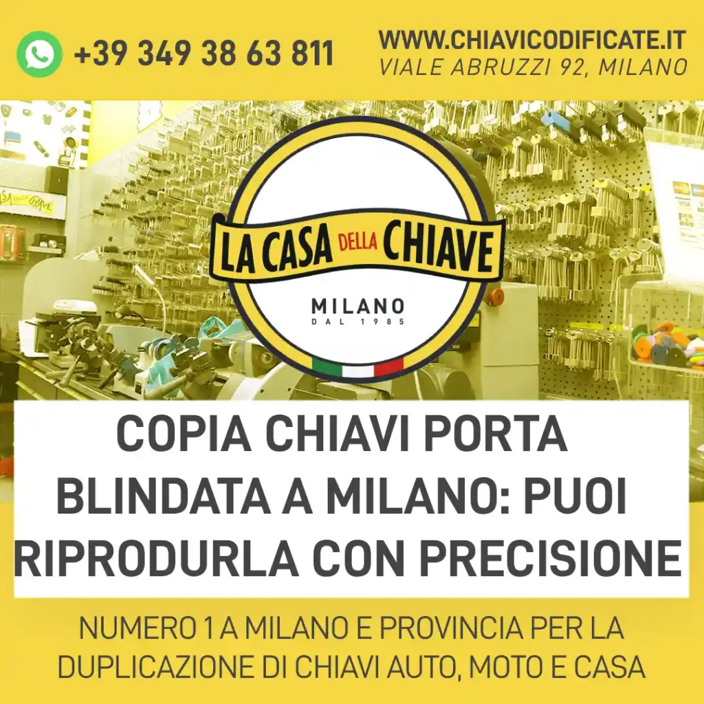 Copia chiavi porta blindata a Milano: puoi riprodurla con precisione