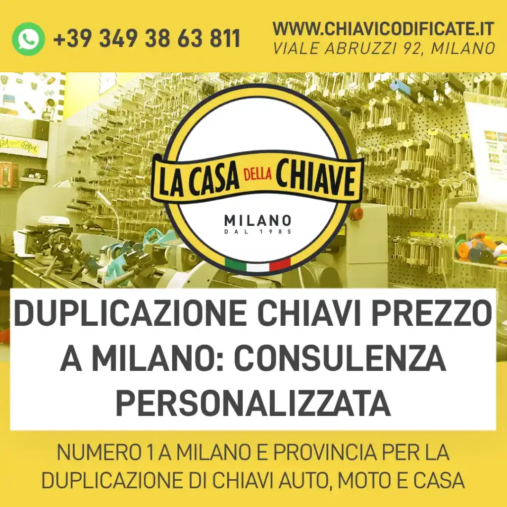 Duplicazione chiavi prezzo a Milano: consulenza personalizzata