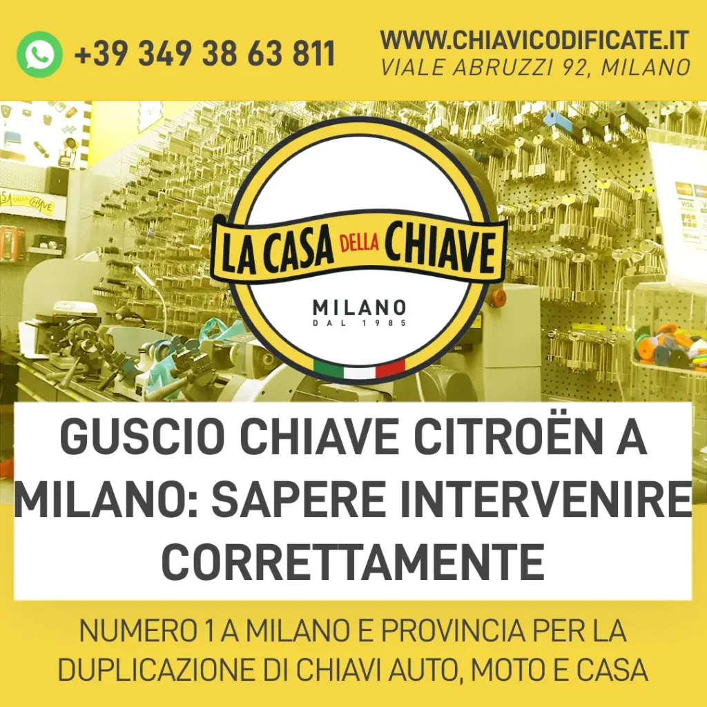Guscio chiave Citroën a Milano: sapere intervenire correttamente