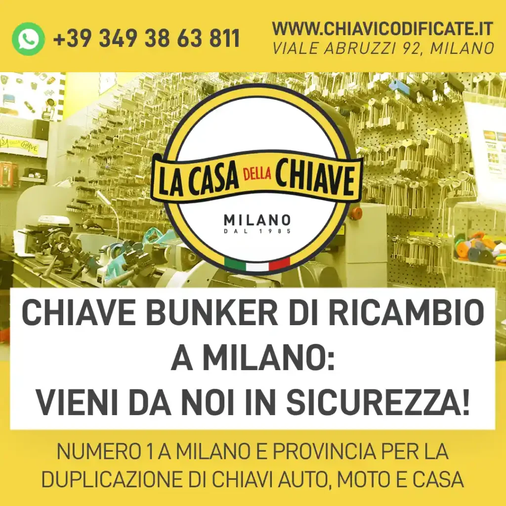 Chiave Bunker di ricambio a Milano: vieni da noi in sicurezza!