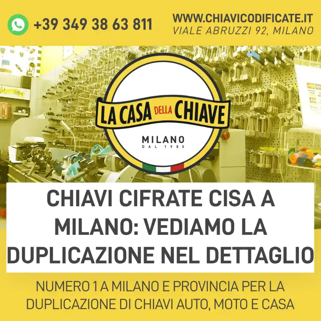 Chiavi cifrate Cisa a Milano: vediamo la duplicazione nel dettaglio