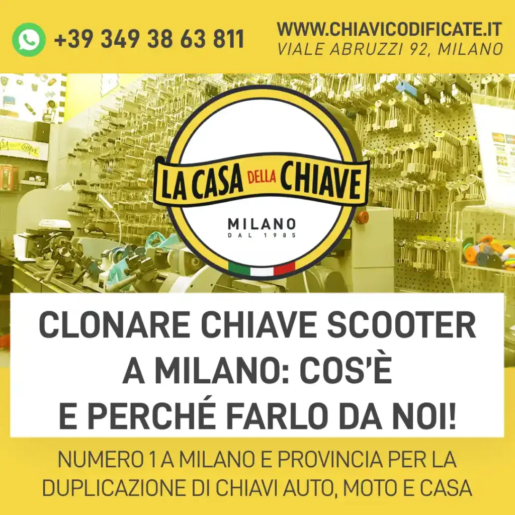 Clonare chiave scooter a Milano: Cos’è e perché farlo da noi!